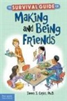 Crist, James Crist, James J Crist, James J. Crist, PH D Crist - Survival Guide for Making and Being Friends