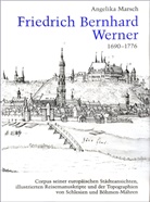 Angelika Marsch - Friedrich Bernhard Werner 1690-1776