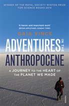 Vince Gaia, Gaia Vince, Vince Gaia - Adventures in the Anthropocene