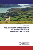 Etaferahu Elias - Prevalence Of Ectoparasites Of Small Ruminants &Related Risk Factors