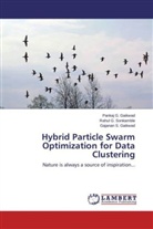 Gaja Gaikwad, Gajanan S. Gaikwad, Pankaj Gaikwad, Pankaj G Gaikwad, Pankaj G. Gaikwad, Rahul Sonkamble... - Hybrid Particle Swarm Optimization for Data Clustering