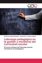 Pamel Caro, Pamela Caro, Guillerm Rodríguez-Molina, Guillermo Rodríguez-Molina, P Zapata, Patricia Zapata - Liderazgo pedagógico en la gestión y monitoreo del currículum escolar