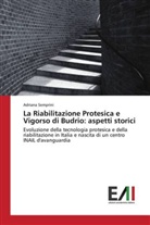 Adriana Semprini - La Riabilitazione Protesica e Vigorso di Budrio: aspetti storici