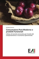 Giuliana Sannino - Consumatore Post-Moderno e prodotti funzionali