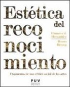 Francesc Jesús Hernàndez i Dobon, Benno Herzog - Estética del reconocimiento : fragmentos de una crítica social de las artes