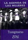 La agenda de las mujeres transgresoras 2016