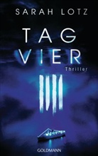 Sarah Lotz - Tag Vier