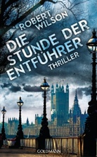 Robert Wilson - Die Stunde der Entführer