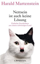 Harald Martenstein - Nettsein ist auch keine Lösung