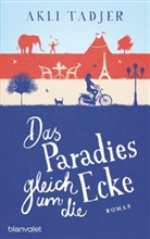 Akli Tadjer - Das Paradies gleich um die Ecke