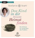 Stefanie Stahl, Nina West - Das Kind in dir muss Heimat finden, 1 Audio-CD, MP3 (Hörbuch)