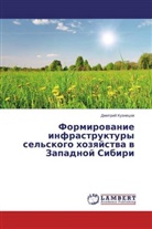 Dmitrij Kuznecov, Dmitrij Kuznecow - Formirowanie infrastruktury sel'skogo hozqjstwa w Zapadnoj Sibiri