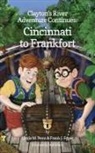 Frank J Feger, Linda M Penn - Clayton's River Adventure Continues