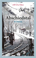 Chul Woo Lim, Chul-Woo Lim, Lim Chul-Woo - Abschiedstal