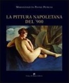 Mariantonietta Picone Petrusa - La pittura napoletana del '900
