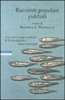 B. S. Weinreich - Racconti popolari yiddish
