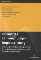 Jürge Brenner-Hartmann, Musshoff, Thoma Wagner - Grundriss Fahreignungsbegutachtung