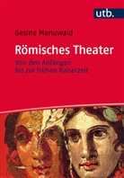 Gesine Manuwald, Gesine (Prof. Dr.) Manuwald - Römisches Theater