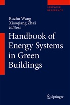 Ruzh Wang, Ruzhu Wang, ZHAI, Zhai, Xiaoqiang Zhai - Handbook of Energy Systems in Green Buildings, 2 Teile