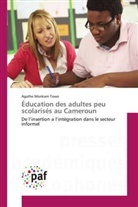 Agathe Monkam Towo, Towo-a - Education des adultes peu