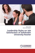 Shiri Jamal, Shirin Jamal, Mahsa Moshfeghyan - Leadership Styles on Job Satisfaction at Sallahadin University-Hawler