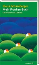 Klaus Schamberger - Mein Franken-Buch