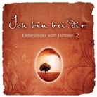 VARIOUS, Various Artists - Ich bin bei dir, 1 Audio-CD. Vol.2 (Hörbuch)