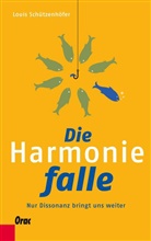 Louis Schützenhöfer - Die Harmoniefalle