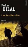 Parker Bilal, Parker (1960-....) Bilal, Bilal Parker, Gérard de Chergé, PARKER BILAL - Les écailles d'or
