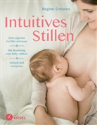 Regine Gresens - Intuitives Stillen