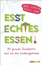 Patrick Hundt, Jasmi Schindler, Jasmin Schindler, Jasmin Wagner - Esst echtes Essen!