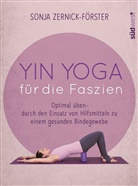 Sabine Braun, Sonj Zernick-Förster, Sonja Zernick-Förster - Yin Yoga für die Faszien