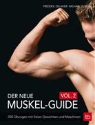 Frédéri Delavier, Frédéric Delavier, Michael Gundill - Der neue Muskel-Guide. Vol.2