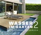 Jörg Baumhauer, Jürgen Becker, Marianne Majerus - Wasser im Garten. Bd.2