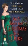 Valerie Bowman, Tiffany Clare, Vivienne Lorret, Vivienne/ Bowman Lorret, Ashlyn Macnamara - All I Want for Christmas Is a Duke
