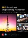 Society of Broadcast Engineers, Sbe Society of Broadcast Engineers, Fred Whitaker, Jerry Whitaker, Jerry C. Whitaker, Whitaker Jerry - The SBE Broadcast Engineering Handbook: A Hands-on Guide to Station Design and Maintenance