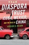 Adrian H Hearn, Adrian H. Hearn - Diaspora and Trust