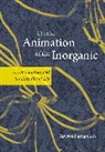 Spyros Papapetros, Papapetros Spyros - On the Animation of the Inorganic
