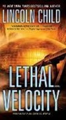 Lincoln Child - Lethal Velocity