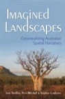Stephen Carleton, Carleton Stephen, Peta Mitchell, Mitchell Peta, Jane Stadler, Jane Mitchell Stadler... - Imagined Landscapes