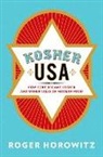 Roger Horowitz, Roger (Hagley Museum and Library) Horowitz - Kosher Usa