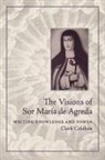 Clark Colahan, Clark A. Colahan, Clark Colahan - The Visions of Sor María de Agreda