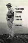 Mark W. T Harvey, Mark W. T. Harvey, Howard Zahniser, Mark Harvey, Mark W T Harvey, Mark W. T. Harvey - Wilderness Writings of Howard Zahniser