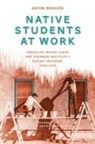 Kevin Whalen - Native Students At Work