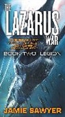 Jamie Sawyer - The Lazarus War: Legion