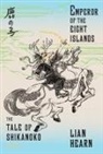 Lian Hearn - Emperor of the Eight Islands