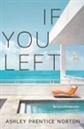 Ashley Norton, Ashley Prentice Norton - If You Left