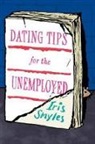 Iris Smyles - Dating Tips for the Unemployed