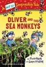 Sarah McIntyre, Philip Reeve, Sarah McIntyre - Oliver and the Sea Monkeys
