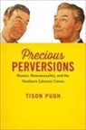 Tison Pugh - Precious Perversions